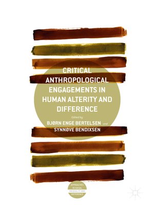 cover image of Critical Anthropological Engagements in Human Alterity and Difference